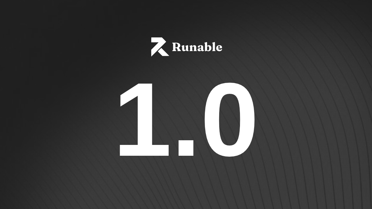 Runable 1.0: All the Vue Conventions. Your Server Runtime.
